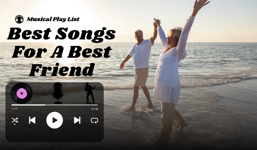 The Best Songs for a Best Friend to Celebrate Your Bond